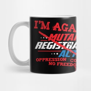 Mutant Registration Act - AGAINST Mug